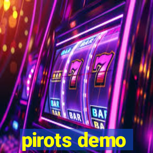 pirots demo